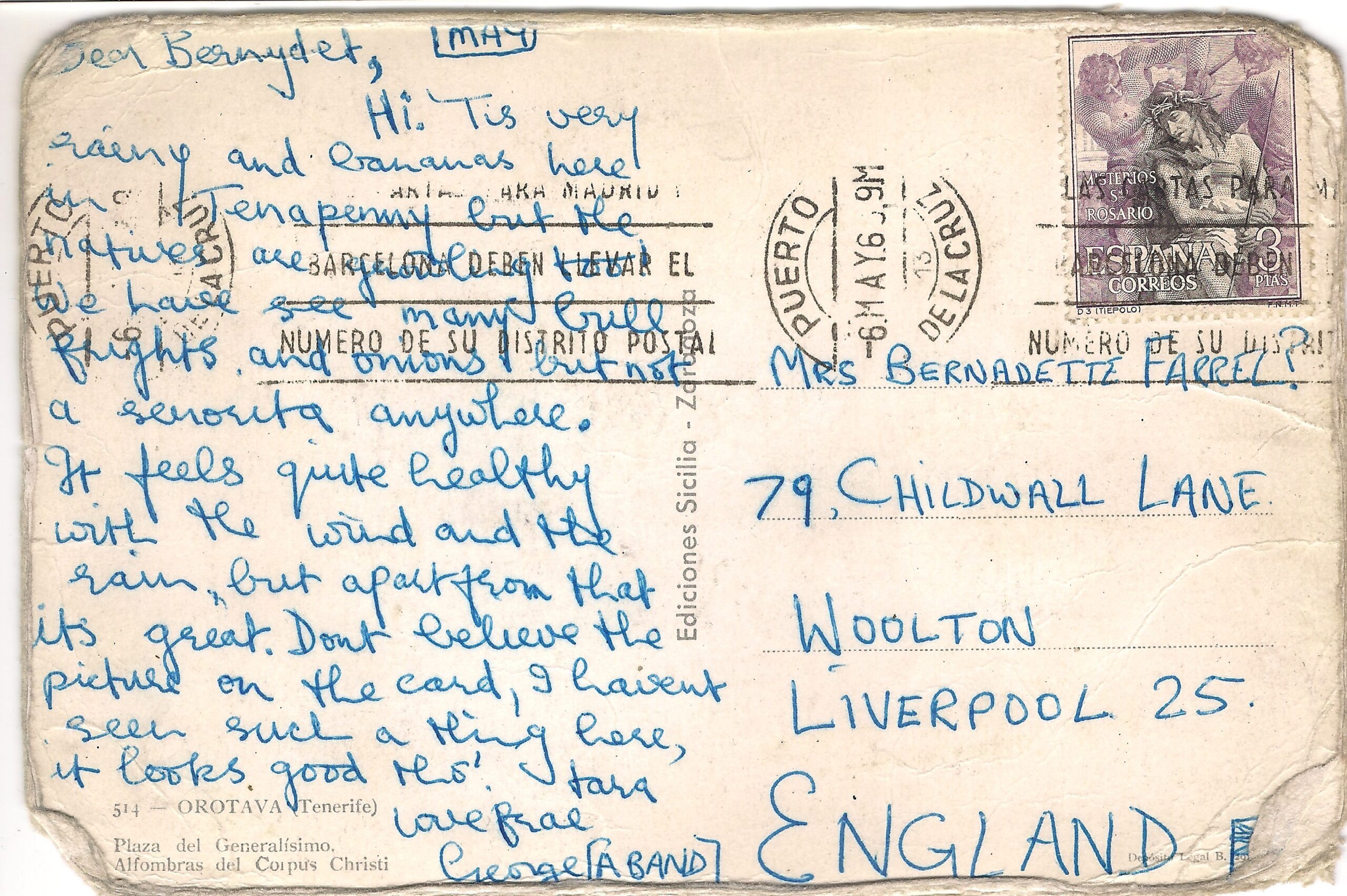 a postcard for bernie from george harrison which reads: "Dear Bernydet, Hi. ‘Tis rainy and bananas here In Tenapenny but the natures are [?] too. We have see many gull frights and onions but not a senorita anywhere. It feels quite healthy with the wind and the rain, but apart from that it’s great. Don’t believe the picture on the card, I haven’t seen such a thing here, it looks good [?]. Tara Love from George [A BAND]"