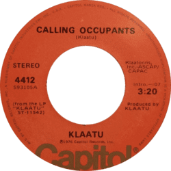 The lead single for Klaatu's 3:47 EST, "Calling Occupants of Interplanetary Craft"